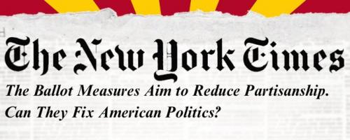 New York Times: The Ballot Measures Aim to Reduce Partisanship. Can They Fix American Politics?